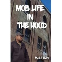 Mob Life in the Hood