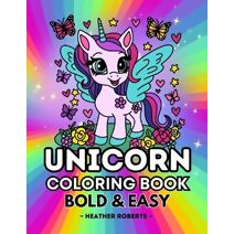 Unicorn Coloring Book (Bold & Easy Coloring Books)
