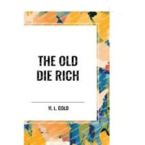 Old Die Rich