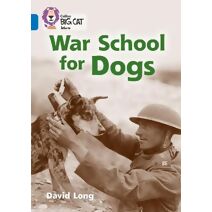 War School for Dogs (Collins Big Cat)