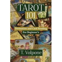 Tarot 101 (Ancient Practices)