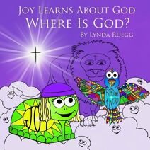 Joy Learns About God (Joy Learns about God)