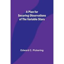 Plan for Securing Observations of the Variable Stars