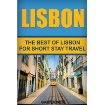 Lisbon (Short Stay Travel - City Guides)