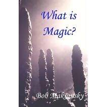 What is Magic? (Introduction to Magic)
