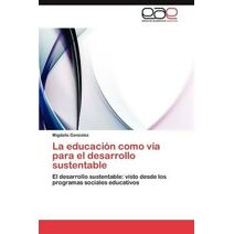 educación como vía para el desarrollo sustentable