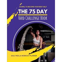 75 Day Hard Challenge Book