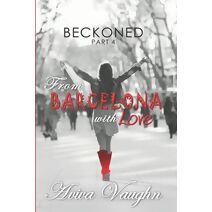 BECKONED, Part 4 (Beckoned)