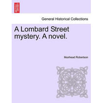 Lombard Street Mystery. a Novel.