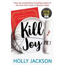 Kill Joy (Good Girl’s Guide to Murder)