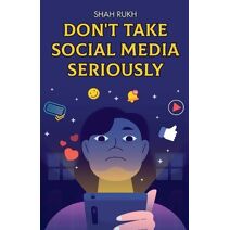 Don't Take Social Media Seriously