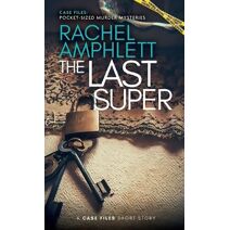 Last Super (Case Files: Pocket-Sized Murder Mysteries)