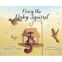 Percy the Pesky Squirrel