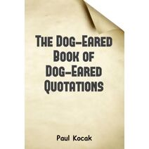 Dog-Eared Book of Dog-Eared Quotations