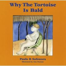 Why the Tortoise is Bald
