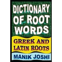 Dictionary of Root Words (English Word Power)