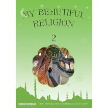I am Learning the Fundamentals of Faith My Beautiful Religion. Vol 2