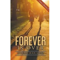 Forever is Over (Norma Jean Lutz Classic Collection)