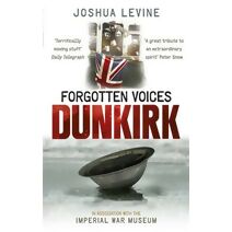 Forgotten Voices of Dunkirk