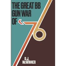 Great BB Gun War of '76