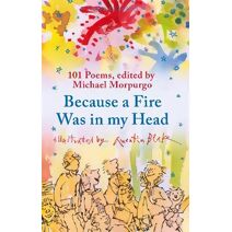 Because a Fire Was in My Head (Faber Children's Classics)