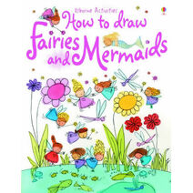 How to Draw Fairies and Mermaids