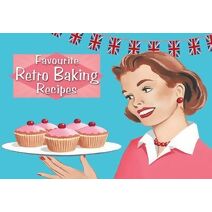 Favourite Recipes Retro Baking