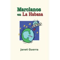 Marcianos en La Habana (Libros Cubanos)