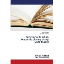 Functionality of an Academic Library Using SPAL Model