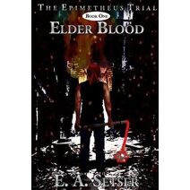 Elder Blood (Epimetheus Trial)