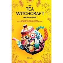 Tea Witchcraft Grimoire