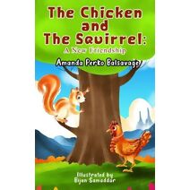 Chicken and The Squirrel