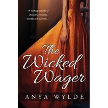 Wicked Wager ( A Regency Murder Mystery & Romance )