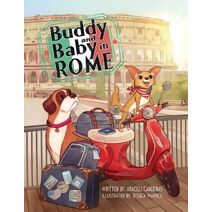 Buddy and Baby in Rome (Wooftastic Adventures in Italy with Buddy & Baby)