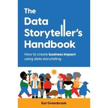 Data Storyteller's Handbook