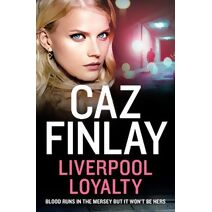 Liverpool Loyalty (Bad Blood)