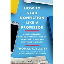 How to Read Nonfiction Like a Professor