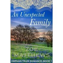 Unexpected Family (Orphan Train Romance: Book 1)