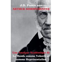 J.D. Ponce sur Arthur Schopenhauer (Id�alisme)