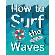 How to Surf the Waves
