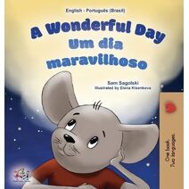Wonderful Day (English Portuguese Bilingual Children's Book -Brazilian)
