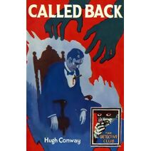 Called Back (Detective Club Crime Classics)