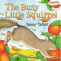 Busy Little Squirrel (Classic Board Books)