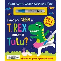 Have You Seen a T. rex Wear a Tutu? - Paint With Water Counting Fun! (Paint Me)