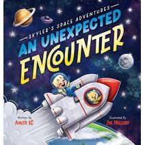 Skyler's Space Adventures An Unexpected Encounter (Skyler's Space Adventures)