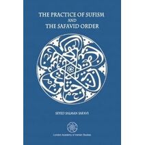 Practice of Sufism and the Safavid Order