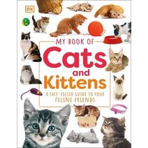 My Book of Cats and Kittens (My Book of)