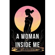Woman Inside Me