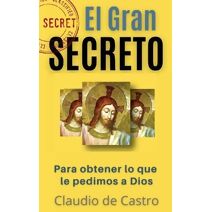 GRAN Secreto (Libros de Crecimiento Espiritual)