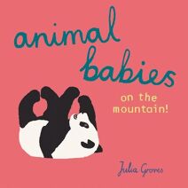 Animal Babies on the mountain! (Animal Babies)